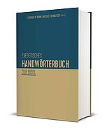Stephen D. Renn/Michael Dennstedt (Hg.): Exegetisches Handwörterbuch zur Bibel