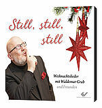 Waldemar Grab: Still, still, still - Weihnachtslieder mit Waldemar Grab und Freunden