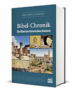 Karl-Heinz Vanheiden: Bibel-Chronik - Die ganze Bibel im historischen Kotext