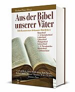 Eberhard Platte (Hg.): Aus der Bibel unserer Väter - Bibelkommentare bekannter Bibellehrer