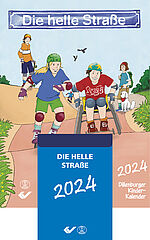 Die Helle Straße - Abreißkalender 2024 - Dillenburger Kinder-Kalender