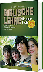Hartmut Jaeger, Joachim Pletsch (Hg):Biblische Lehre für junge Leute - Das Arbeitsbuch für Bibelunterricht, Teenkreis, Schule und Familie