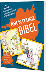 Abenteuer Bibel - 100 ganz besondere Andachten für Kinder im Grundschulalter