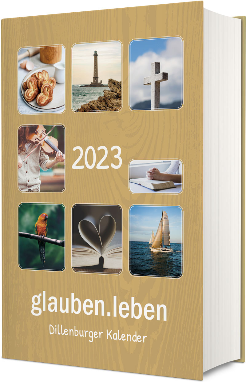 glauben.leben 2023 - Buchausgabe - Dillenburger Kalender