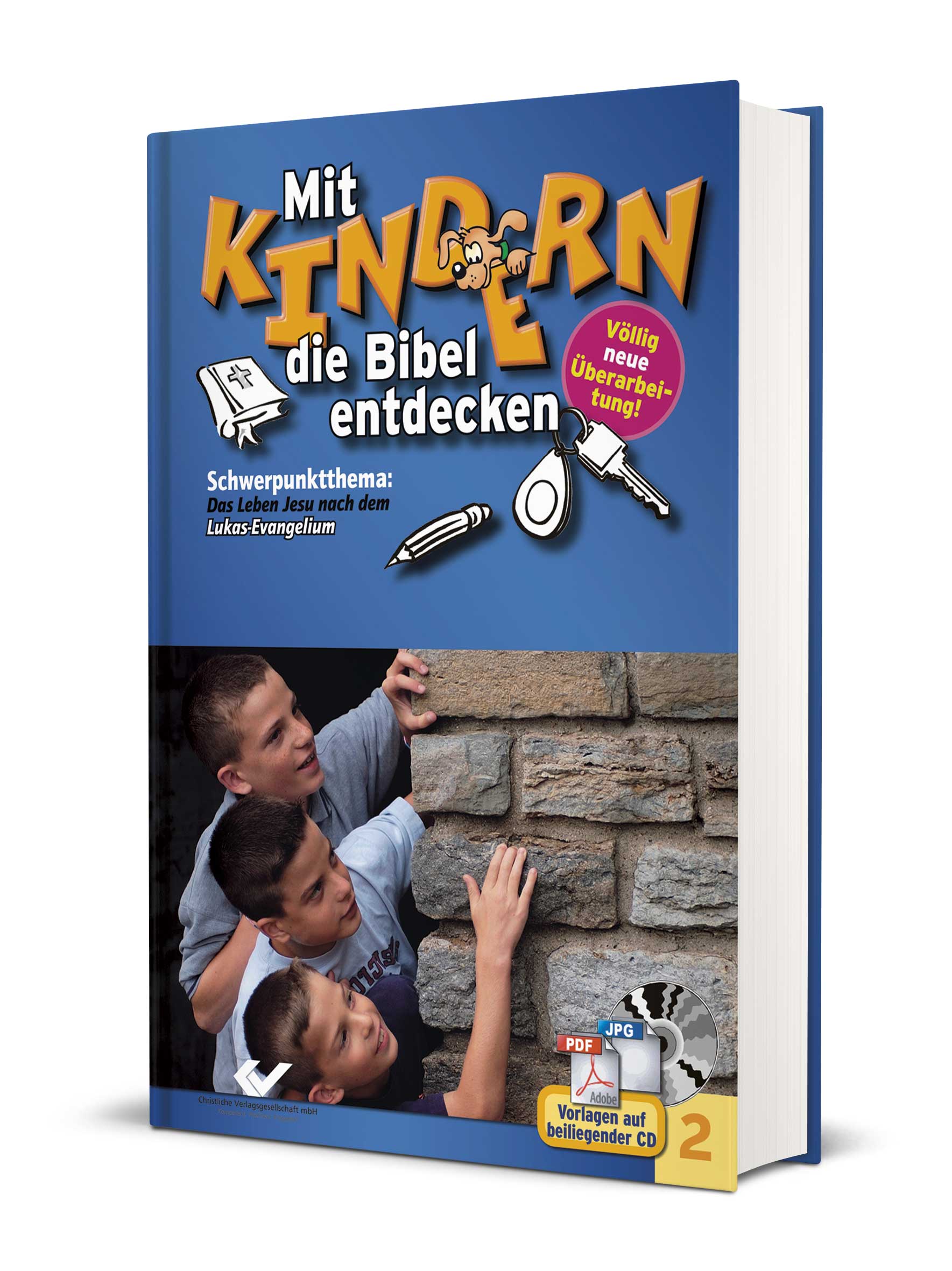 Christiane Volkmann (Hg.): Mit Kindern die Bibel entdecken, Band 2 - Schwerpunkt: Lukasevangelium